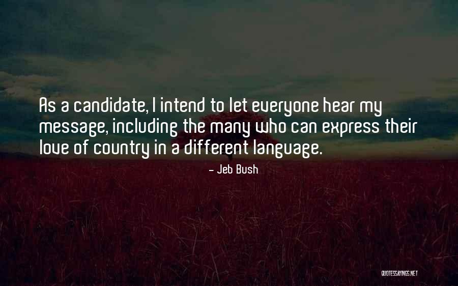 Love U But Cant Express Quotes By Jeb Bush