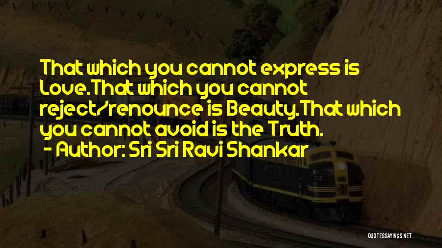 Love U But Cant Express Quotes By Sri Sri Ravi Shankar