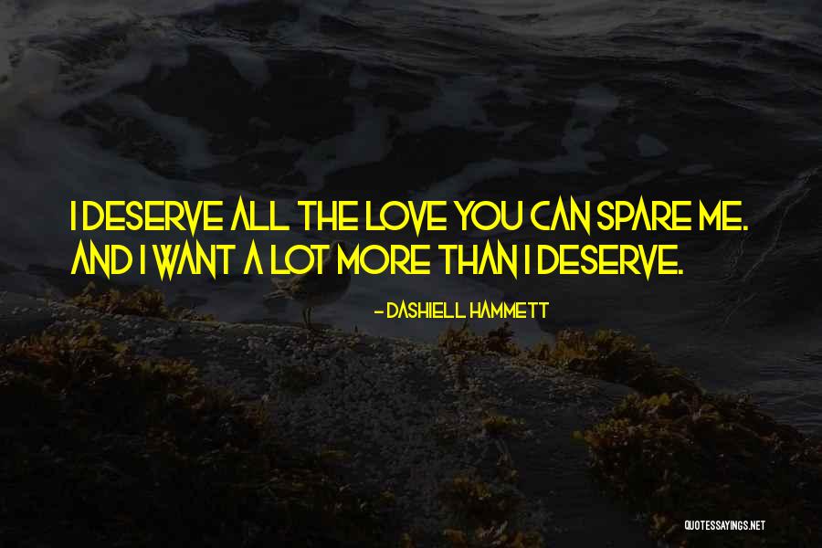 Love U Lot Quotes By Dashiell Hammett Love U Lot Quotes By Dashiell Hammett