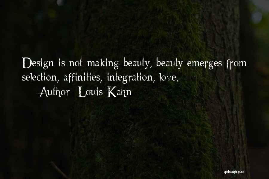 Love U More Quotes By Louis Kahn Love U More Quotes By Louis Kahn