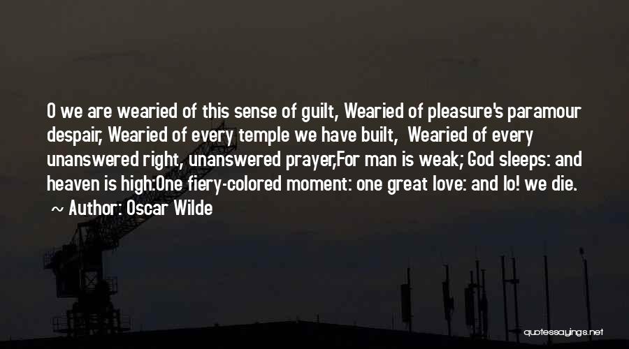 Love Unanswered Quotes By Oscar Wilde