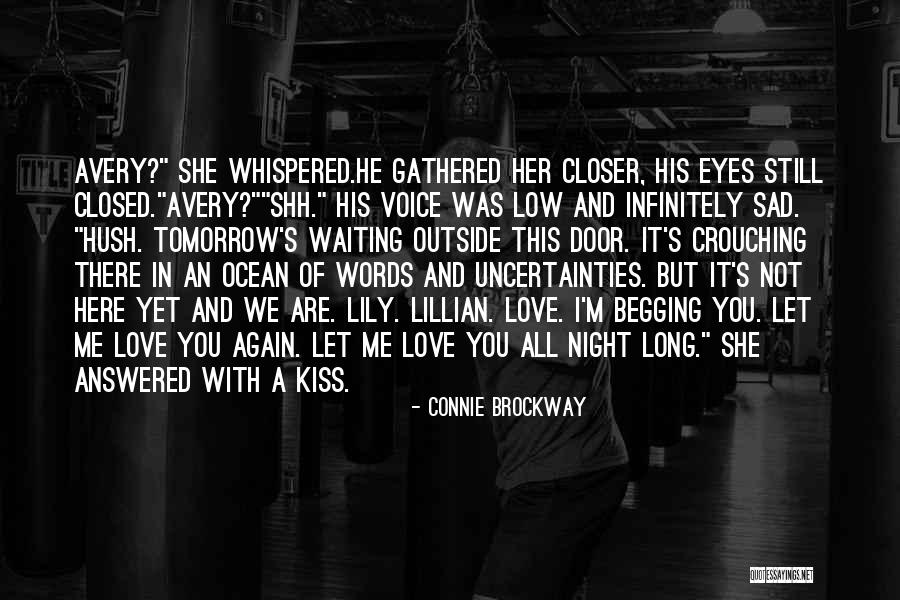 Love Uncertainties Quotes By Connie Brockway Love Uncertainties Quotes By Connie Brockway