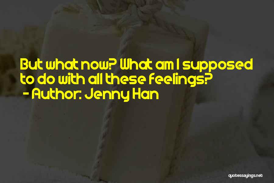 Love Uncertainty Quotes By Jenny Han
