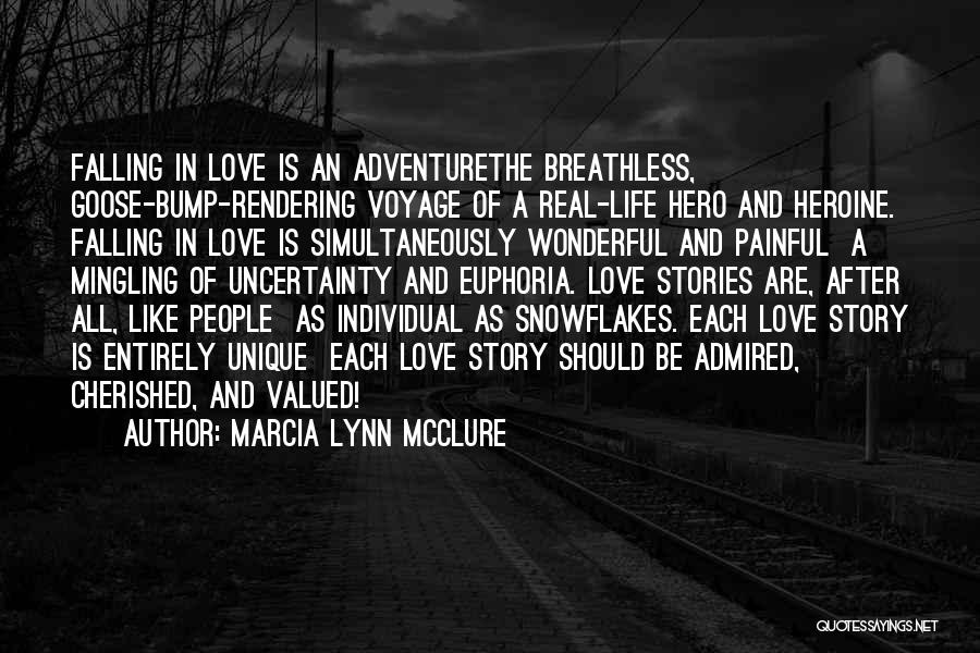 Love Uncertainty Quotes By Marcia Lynn McClure