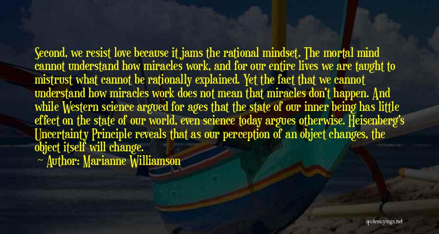 Love Uncertainty Quotes By Marianne Williamson