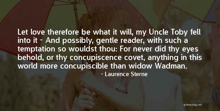 Love Uncle Quotes By Laurence Sterne Love Uncle Quotes By Laurence Sterne