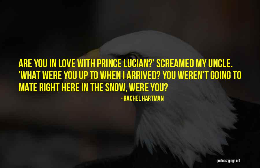 Love Uncle Quotes By Rachel Hartman Love Uncle Quotes By Rachel Hartman