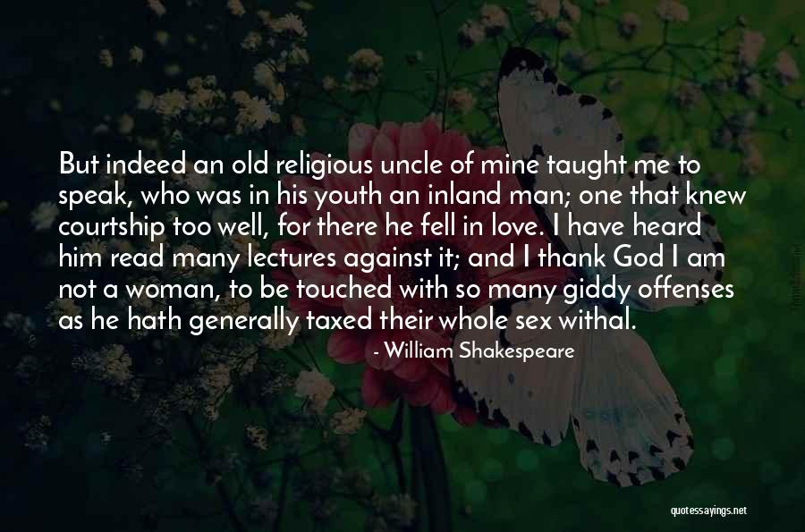 Love Uncle Quotes By William Shakespeare Love Uncle Quotes By William Shakespeare