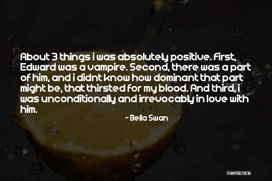 Love Unconditionally Quotes By Bella Swan Love Unconditionally Quotes By Bella Swan