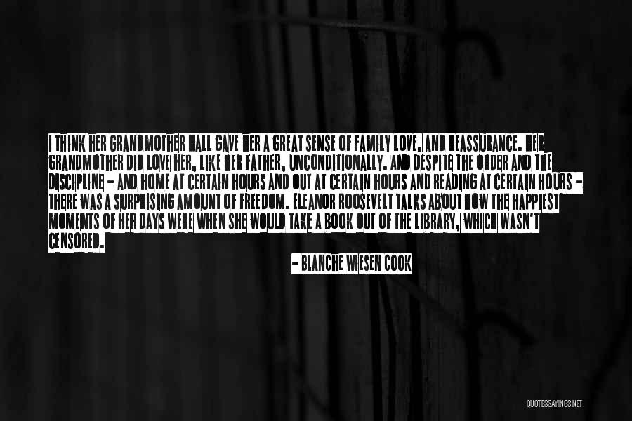 Love Unconditionally Quotes By Blanche Wiesen Cook Love Unconditionally Quotes By Blanche Wiesen Cook