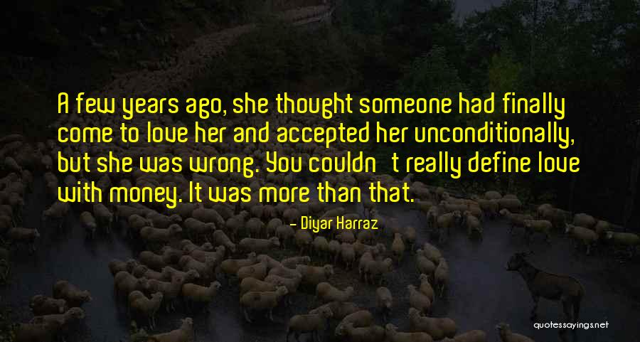 Love Unconditionally Quotes By Diyar Harraz Love Unconditionally Quotes By Diyar Harraz