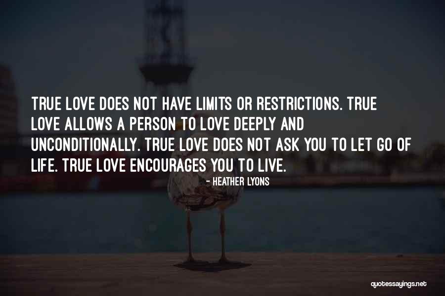 Love Unconditionally Quotes By Heather Lyons