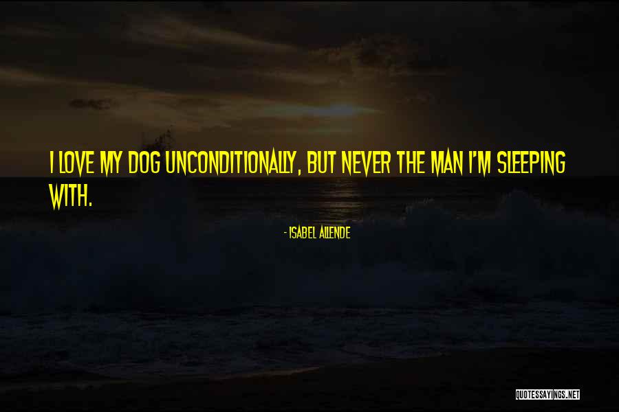 Love Unconditionally Quotes By Isabel Allende Love Unconditionally Quotes By Isabel Allende
