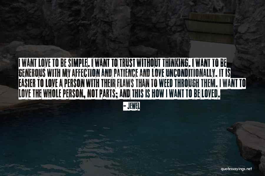 Love Unconditionally Quotes By Jewel Love Unconditionally Quotes By Jewel