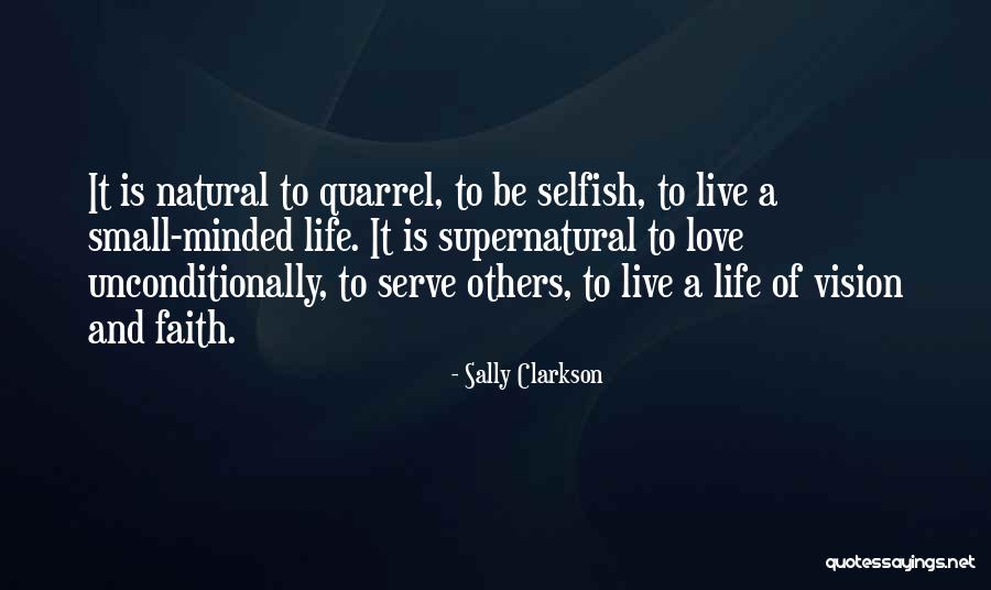 Love Unconditionally Quotes By Sally Clarkson