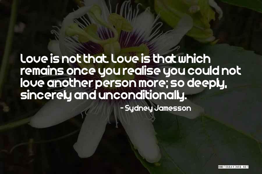 Love Unconditionally Quotes By Sydney Jamesson