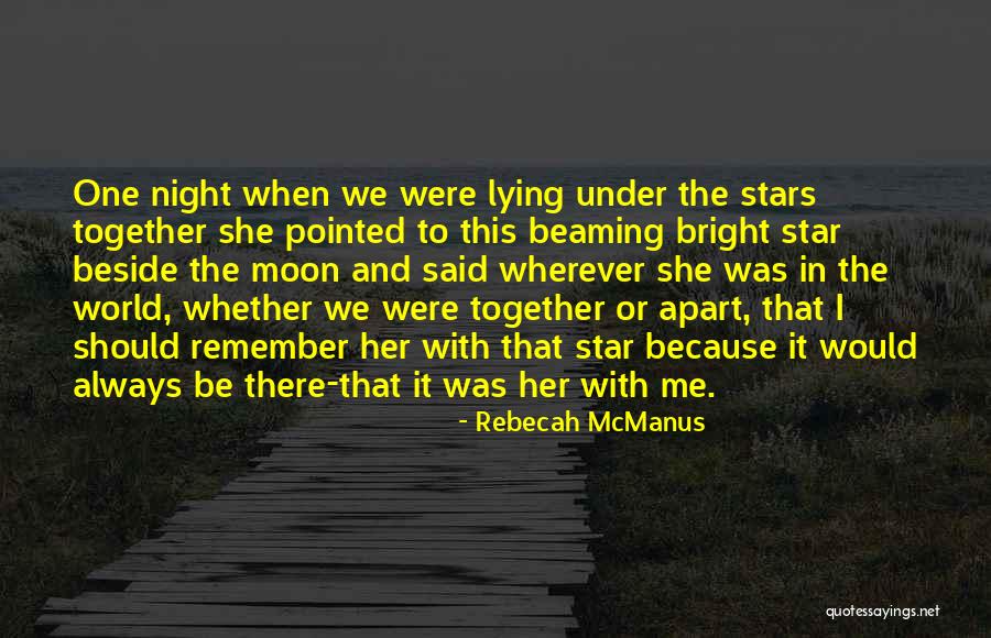 Love Under The Moon Quotes By Rebecah McManus Love Under The Moon Quotes By Rebecah McManus
