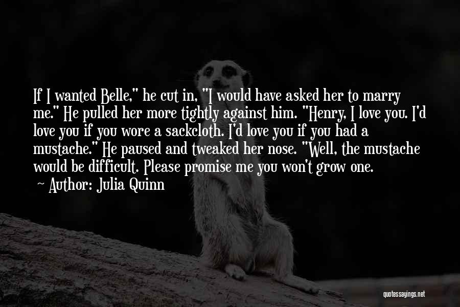 Love Under Your Nose Quotes By Julia Quinn