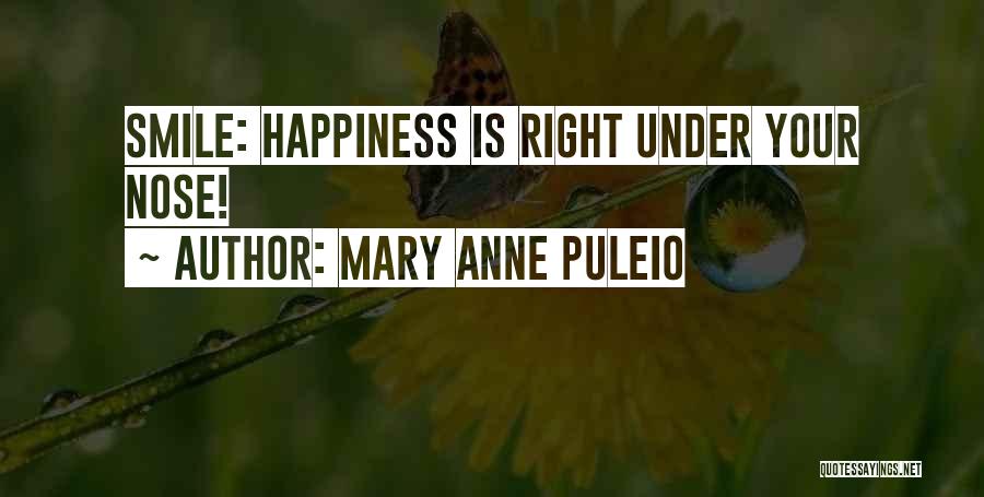 Love Under Your Nose Quotes By Mary Anne Puleio