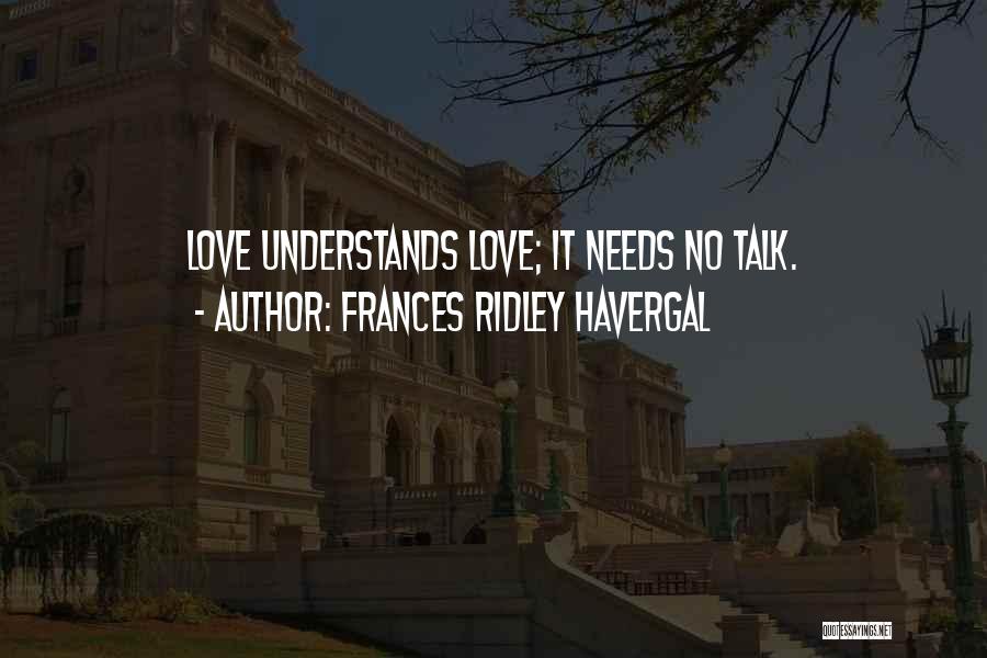 Love Understands Quotes By Frances Ridley Havergal