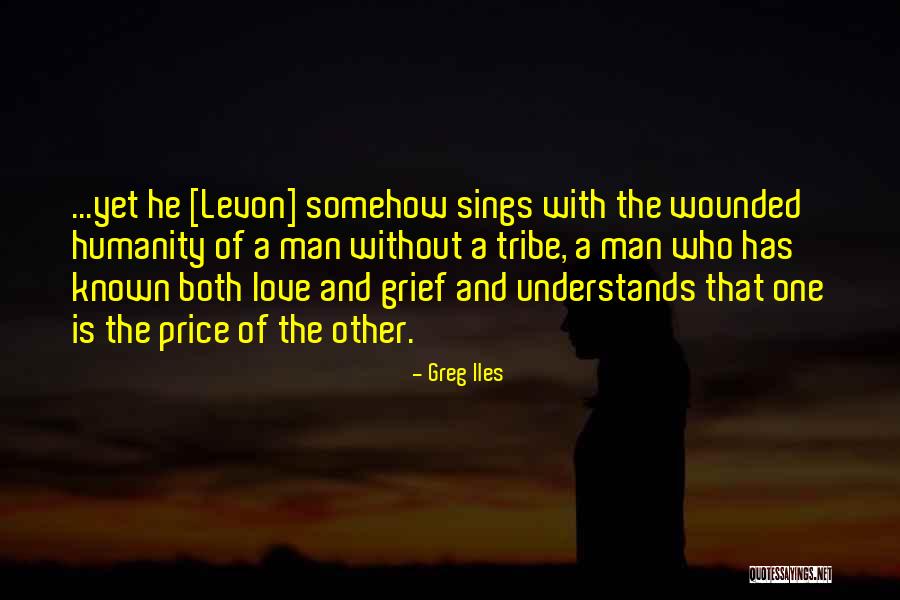 Love Understands Quotes By Greg Iles