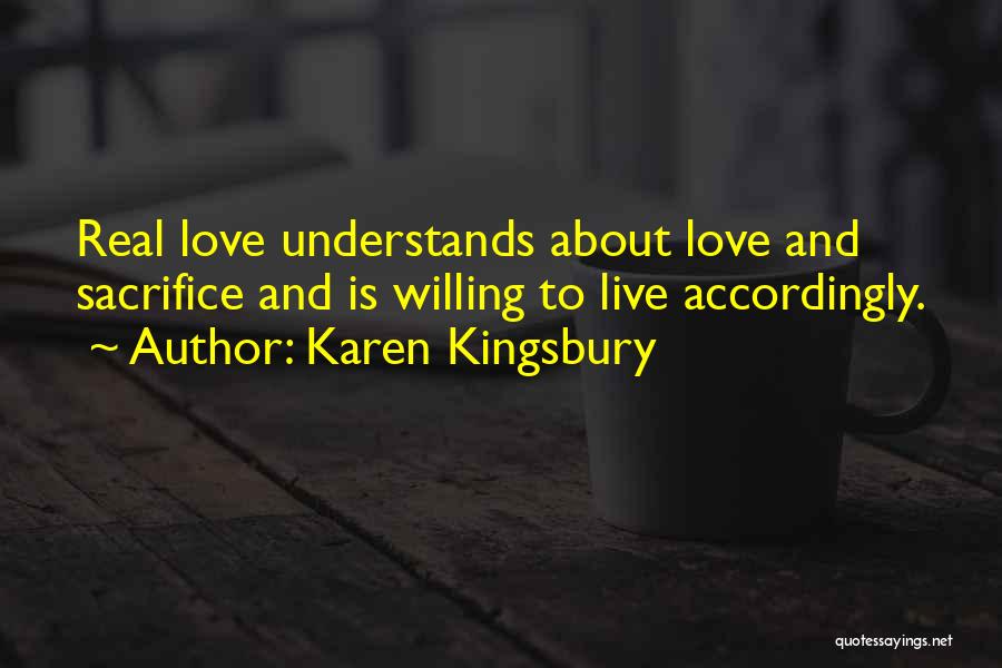 Love Understands Quotes By Karen Kingsbury