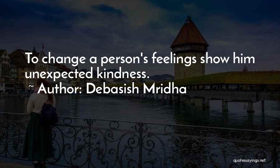 Love Unexpected Quotes By Debasish Mridha