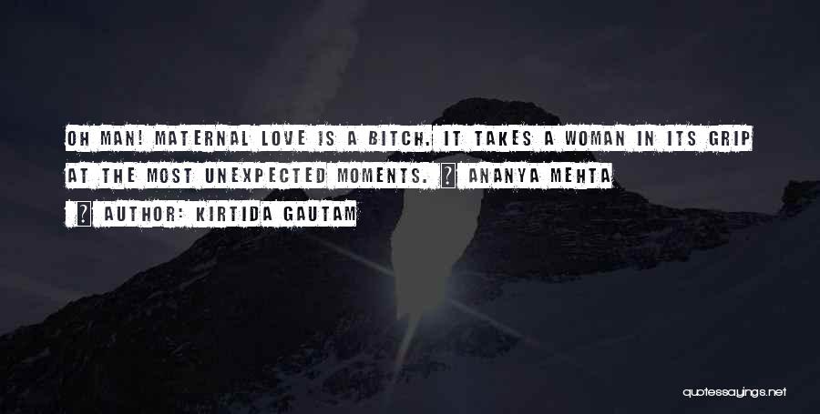 Love Unexpected Quotes By Kirtida Gautam