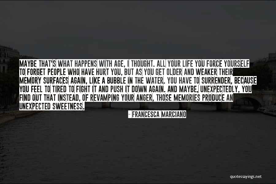 Love Unexpectedly Quotes By Francesca Marciano