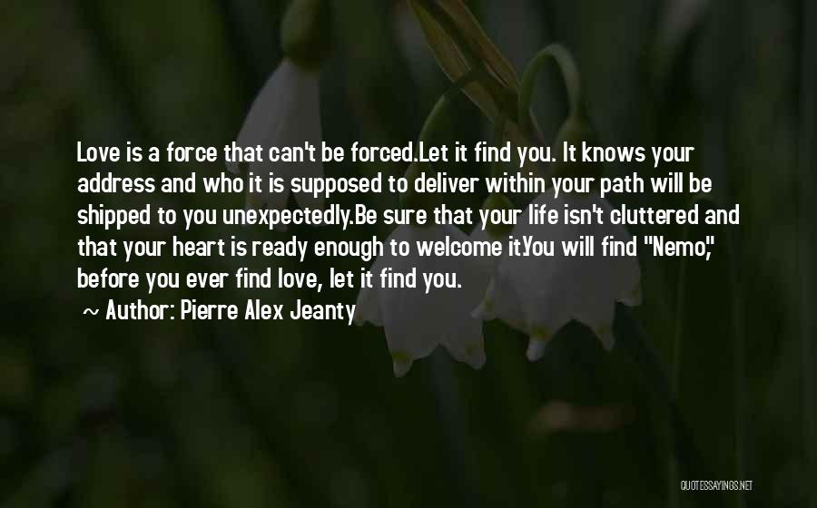 Love Unexpectedly Quotes By Pierre Alex Jeanty