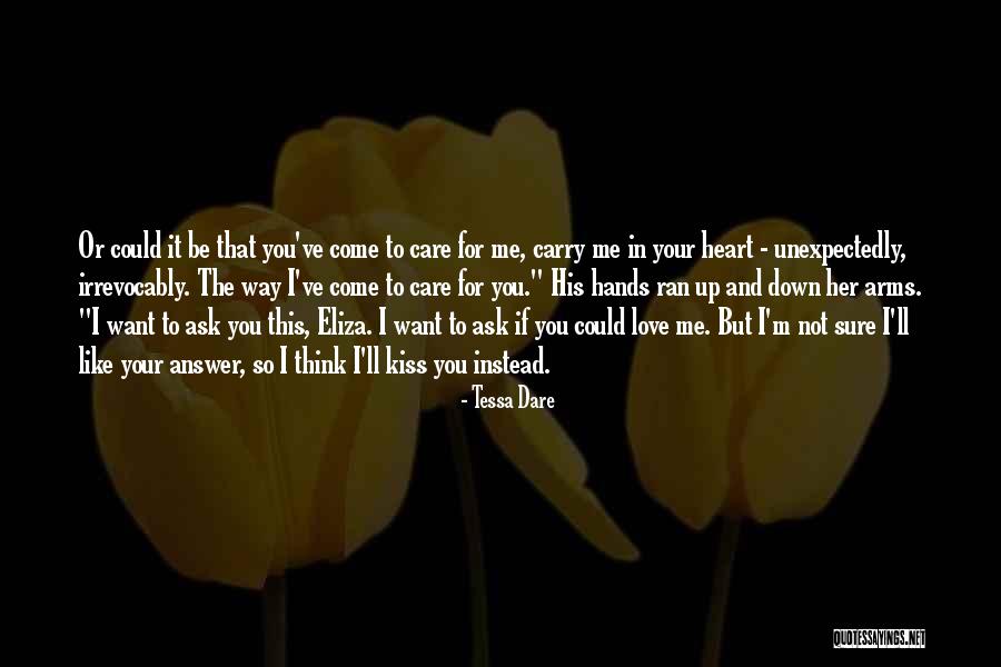 Love Unexpectedly Quotes By Tessa Dare Love Unexpectedly Quotes By Tessa Dare