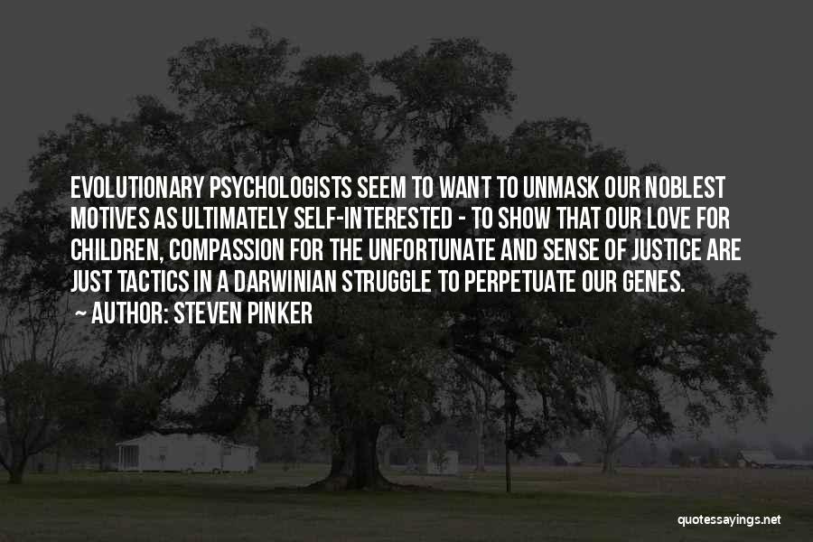 Love Unfortunate Quotes By Steven Pinker