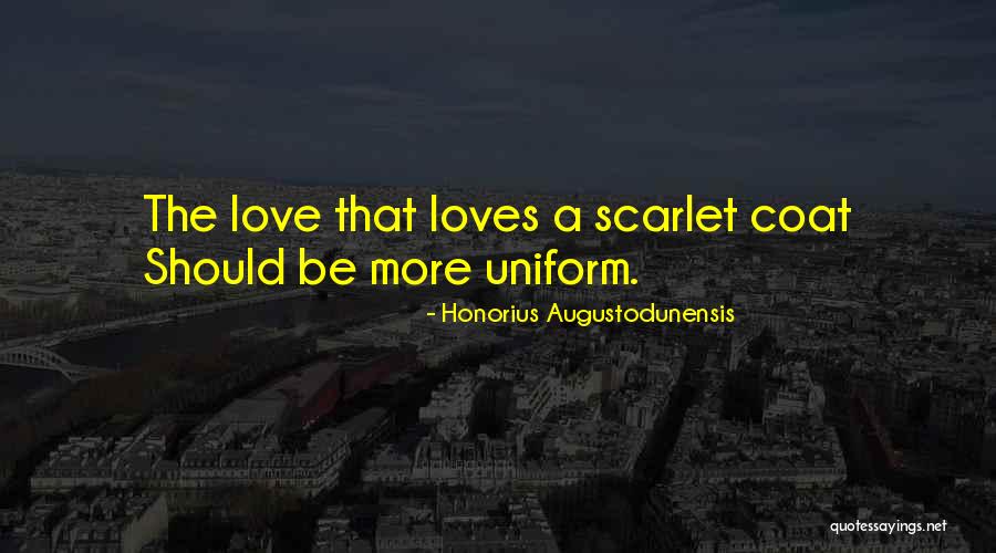 Love Uniform Quotes By Honorius Augustodunensis