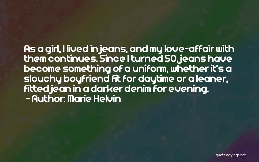 Love Uniform Quotes By Marie Helvin