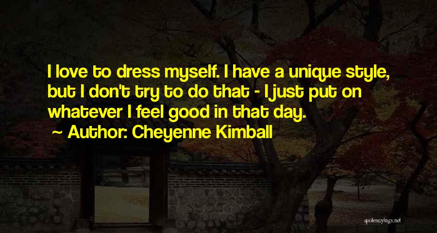 Love Unique Quotes By Cheyenne Kimball