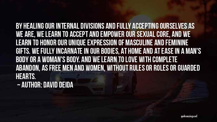 Love Unique Quotes By David Deida
