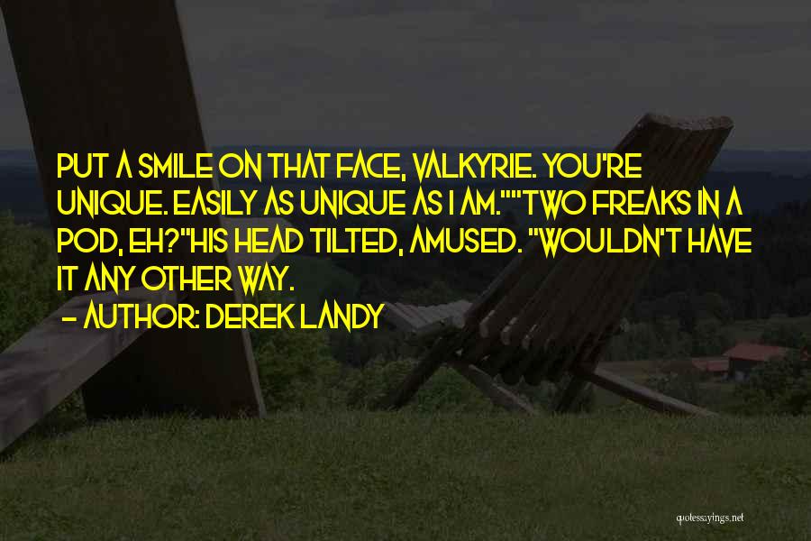 Love Unique Quotes By Derek Landy