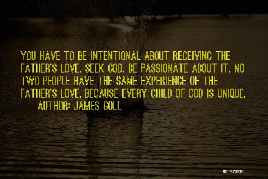 Love Unique Quotes By James Goll