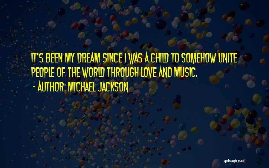 Love Unite Quotes By Michael Jackson