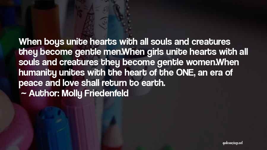 Love Unite Quotes By Molly Friedenfeld