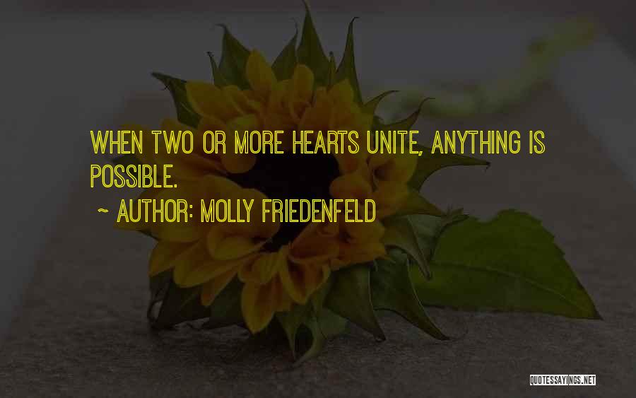 Love Unite Quotes By Molly Friedenfeld