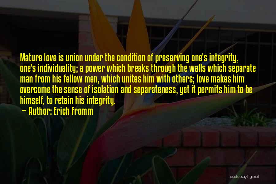 Love Unites Quotes By Erich Fromm