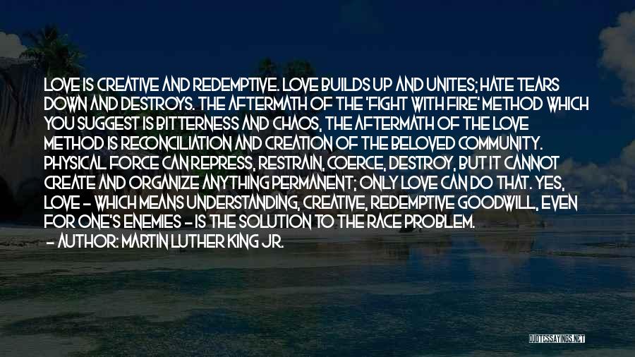 Love Unites Quotes By Martin Luther King Jr.