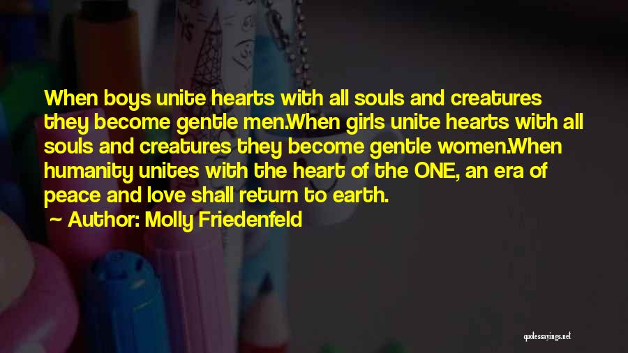 Love Unites Quotes By Molly Friedenfeld