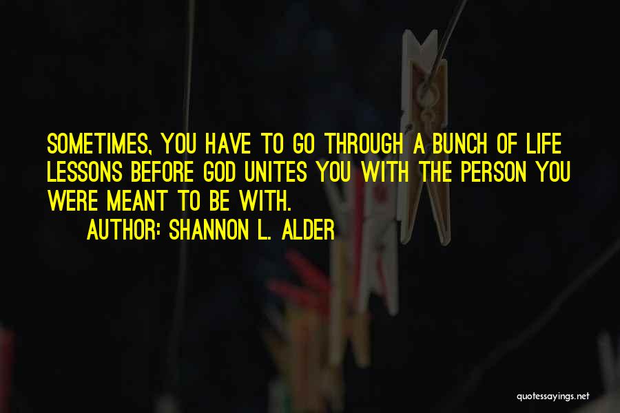 Love Unites Quotes By Shannon L. Alder