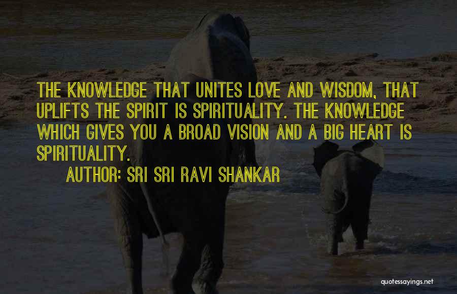 Love Unites Quotes By Sri Sri Ravi Shankar