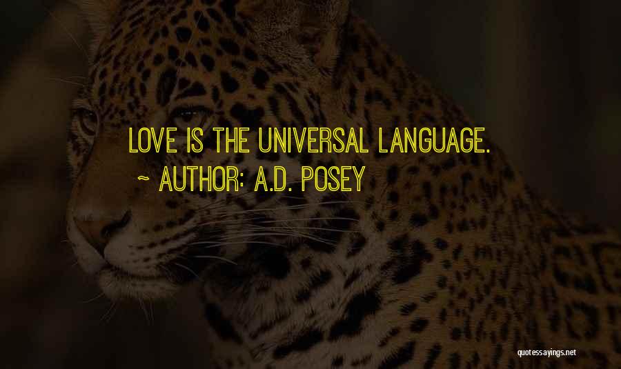 Love Universal Language Quotes By A.D. Posey