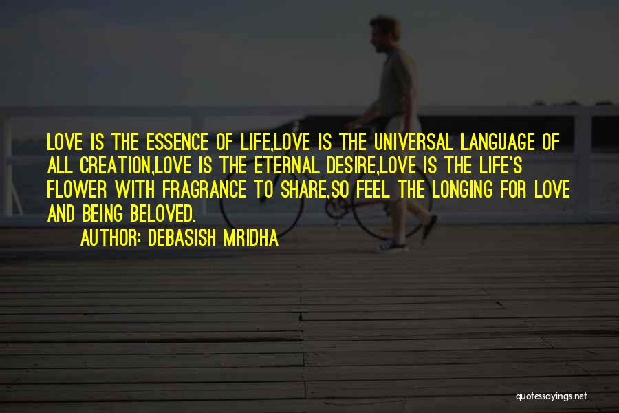 Love Universal Language Quotes By Debasish Mridha