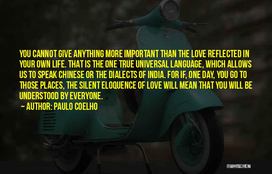 Love Universal Language Quotes By Paulo Coelho