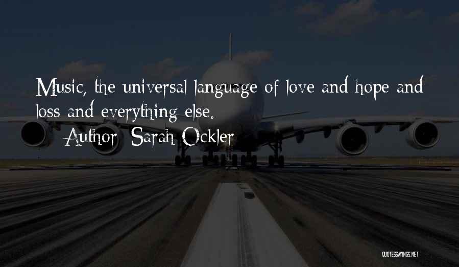 Love Universal Language Quotes By Sarah Ockler